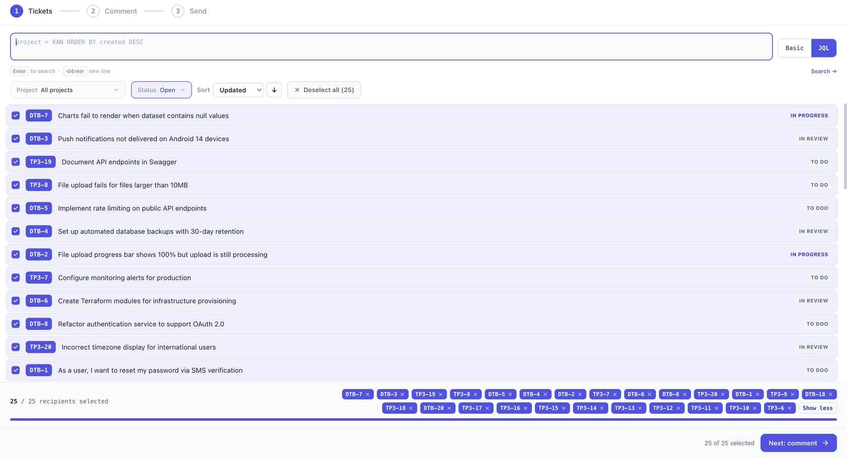 Step 1, Tickets: search or paste an issue key, switch to JQL, filter by project and status, and select up to 25 issues in one pass. The tray along the bottom lists every selected ticket.
