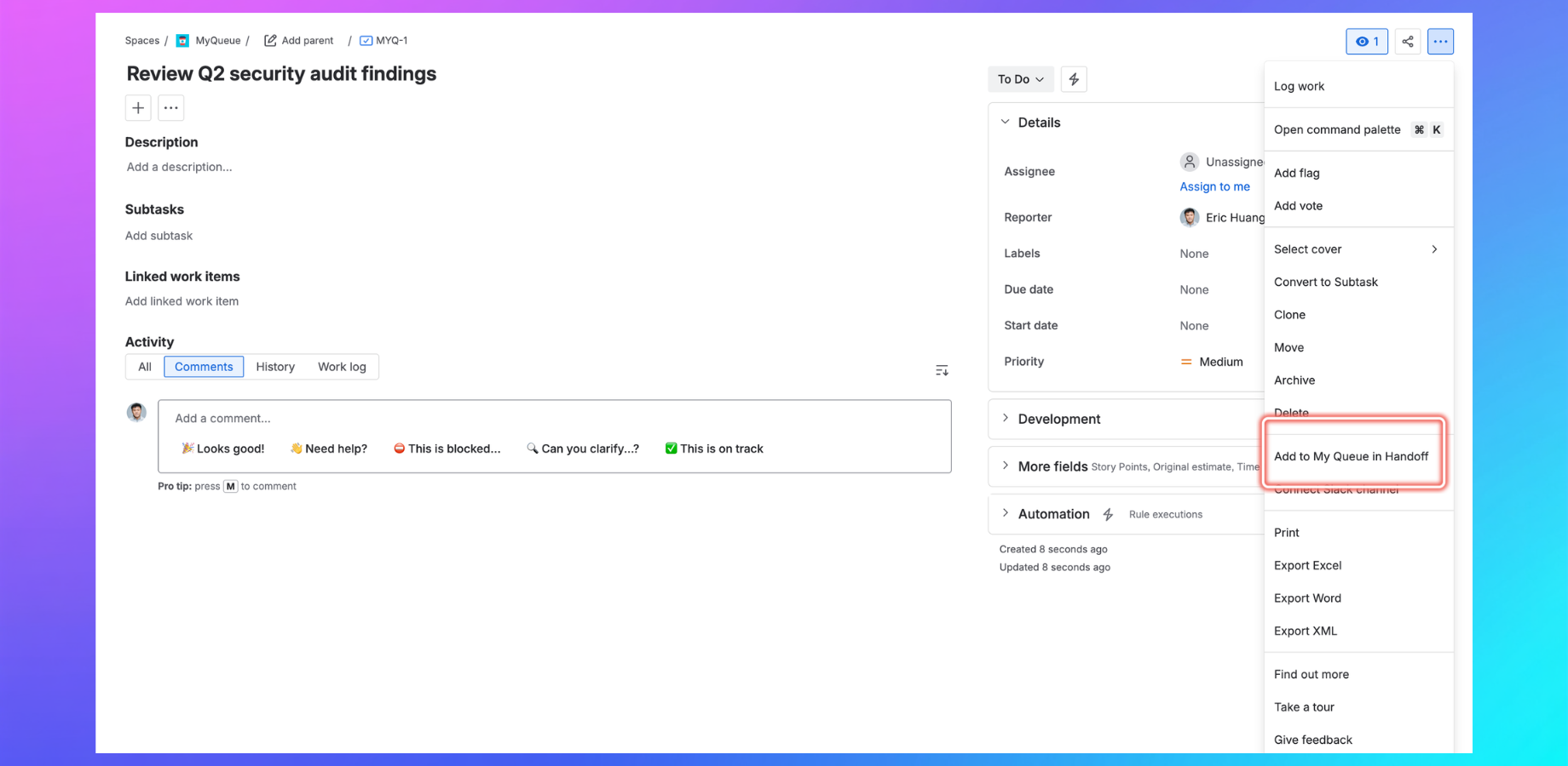 Add to My Queue — add a ticket directly from the Jira issue action menu