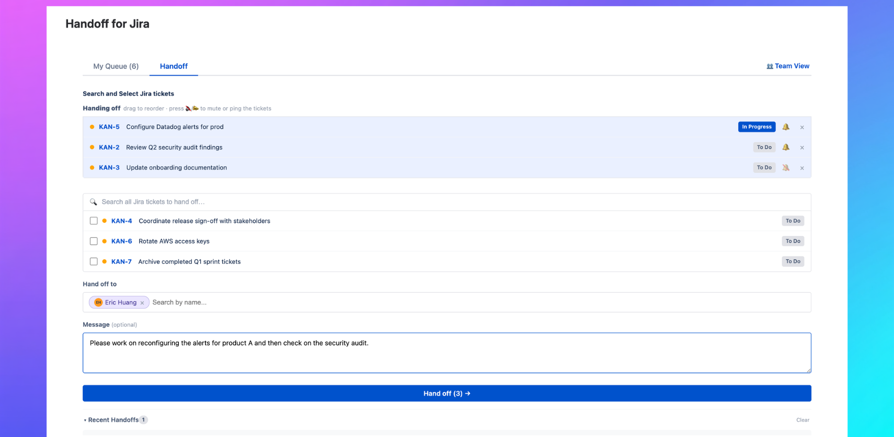 Handoff tab — inline form to search tickets, pick recipients and add a note