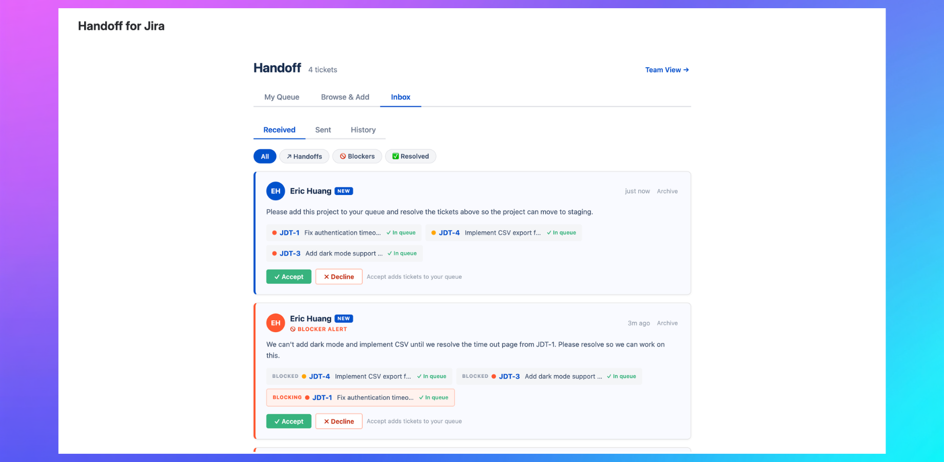 Inbox — receive handoffs and blocker alerts, accept or decline