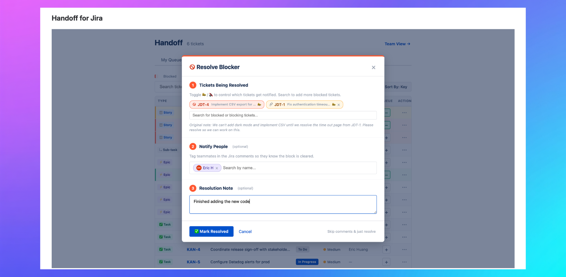 Resolve Blocker — select unblocked tickets, notify teammates, add resolution note